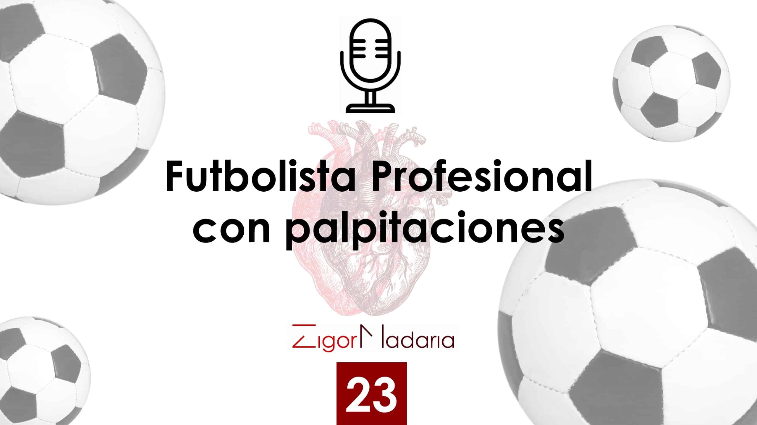 23. Futbolista Profesional con Palpitaciones